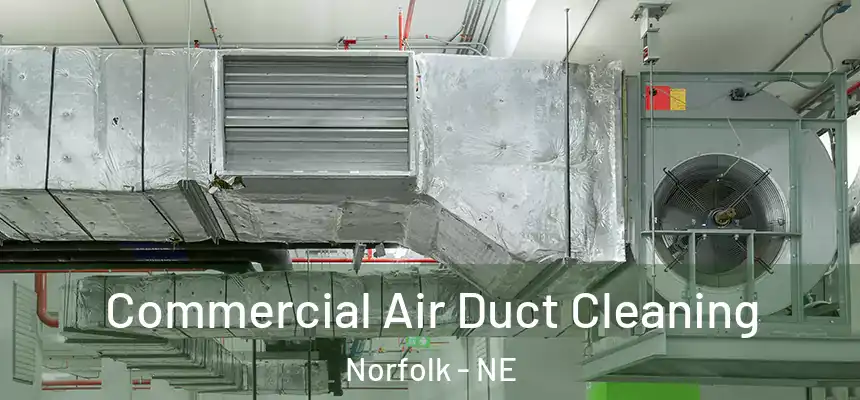 Commercial Air Duct Cleaning Norfolk - NE